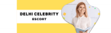 delhicelebrityescort